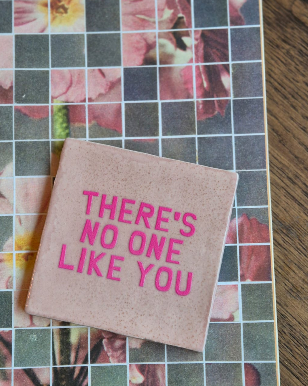 Tegeltje ‘There’s No One Like You'
